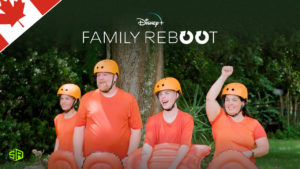 How to Watch Family Reboot on Disney+ Outside Canada