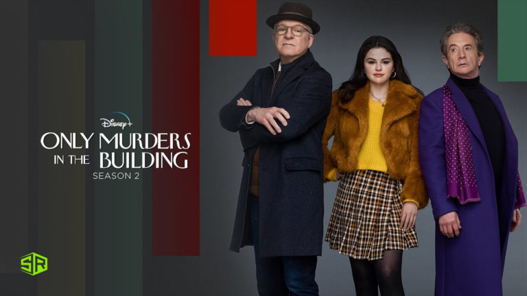 How to Watch Only Murders in the Building Season 2 on Disney Plus Outside USA