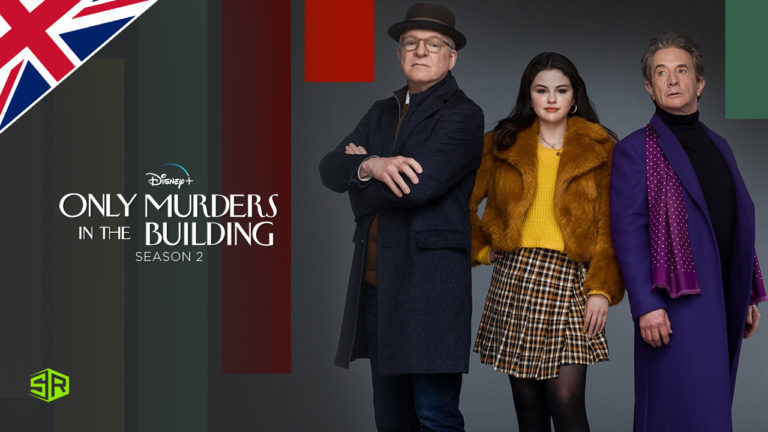 How to Watch Only Murders in the Building Season 2 on Disney Plus Outside UK