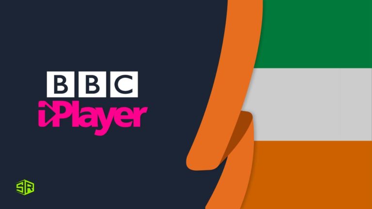 How to Watch BBC iPlayer in Ireland [Easy Guide]