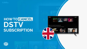 How Do I Cancel My DStv Subscription in UK – Complete Guide