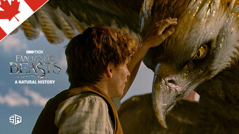How to Watch Fantastic Beasts a Natural History on HBO Max in Canada