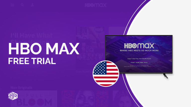 How To Get HBO Max Free Trial in 2022 [Complete Guide]