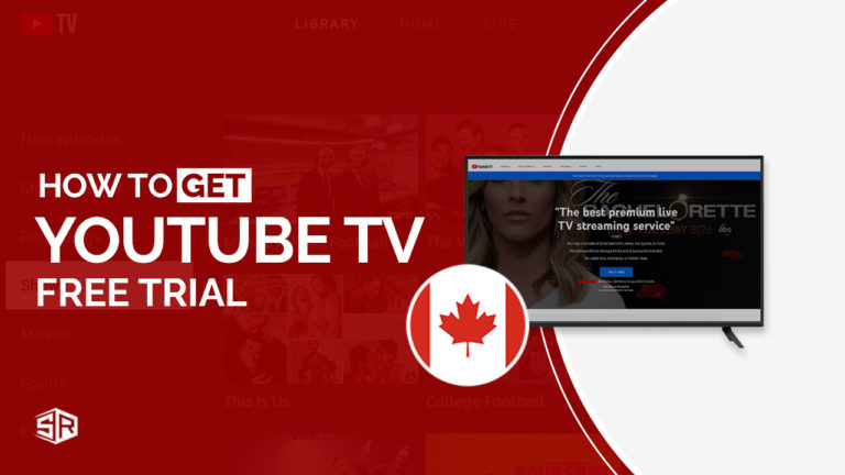 How to Get YouTube TV Free Trial in Canada in 2022?