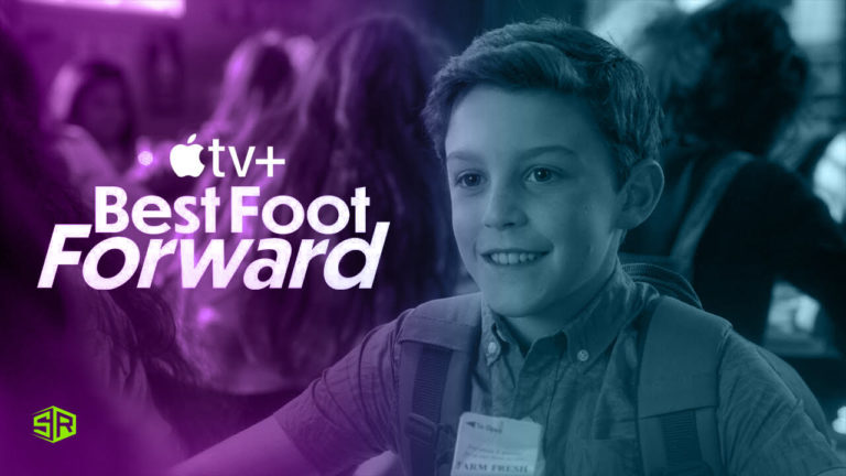 How to Watch Best Foot Forward on Apple TV+ Outside USA