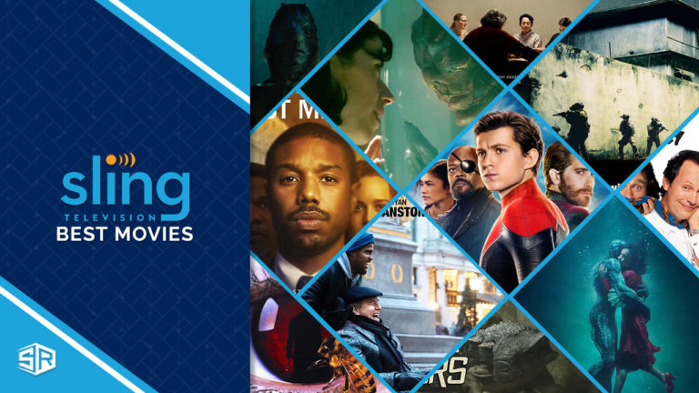 20 Best Movies to Watch on Sling TV [2022 Updated]
