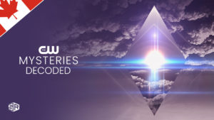 How to Watch Mysteries Decoded Season 2 on CW in Canada