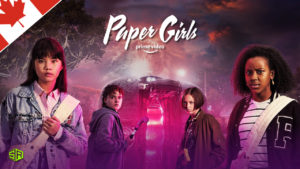How to Watch Paper Girls on Amazon Prime Outside Canada