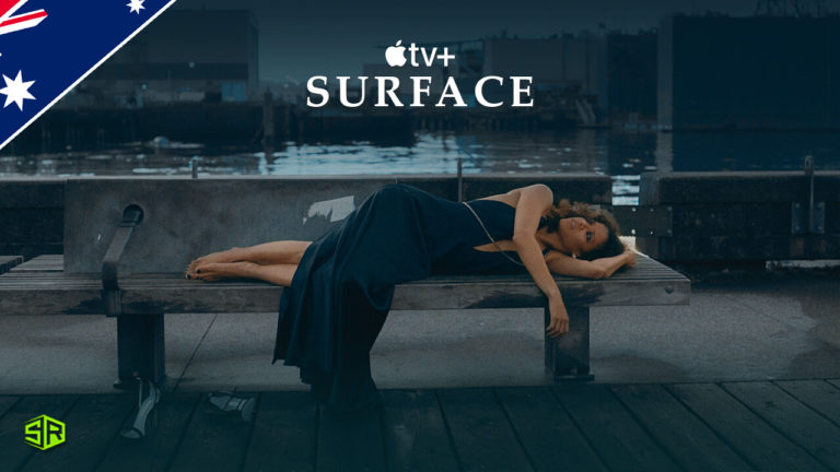 How to Watch Surface on Apple TV+ Outside Australia