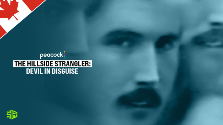 How to Watch The Hillside Strangler: Devil in Disguise 2022 in Canada
