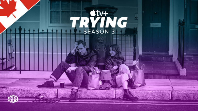 How to Watch Trying Season 3 on Apple TV+ Outside Canada
