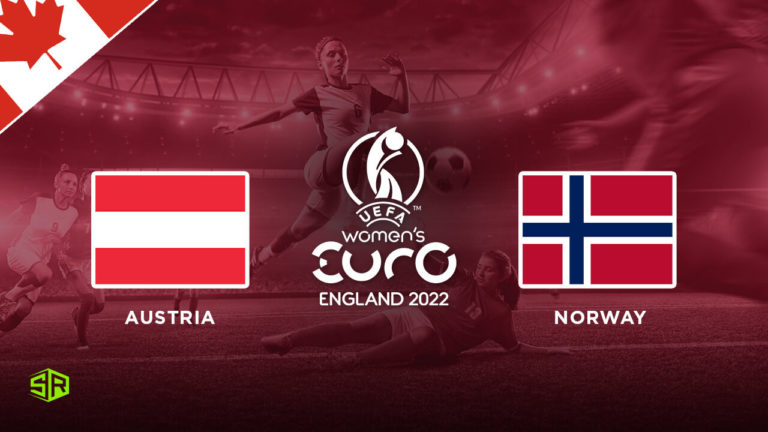 How to Watch Women’s Euro: Austria vs. Norway on BBC iPlayer in Canada