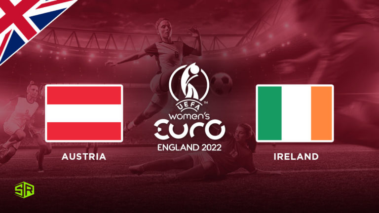 How to Watch Women’s Euro: Austria vs. Northern Ireland on BBC iPlayer Outside UK