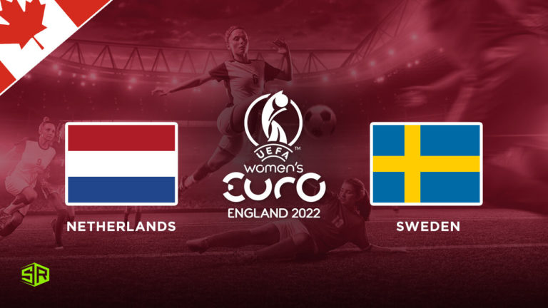 How to Watch Women’s Euro: Netherlands vs. Sweden on BBC iPlayer in Canada