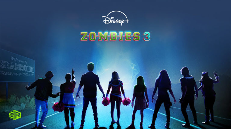 How to Watch Zombies 3 on Disney Plus Outside USA