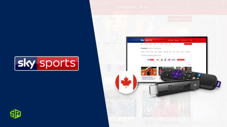 How to Watch Sky Sports on Roku in Canada [Easy Guide 2022]