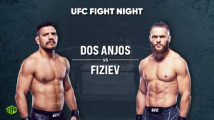 How to Watch UFC Fight Night: Dos Anjos Vs. Fiziev on ESPN+ Outside USA