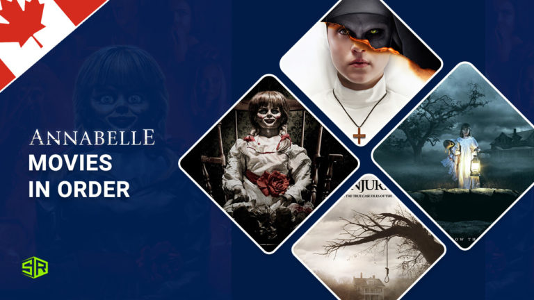 The Annabelle Movies in Order in Canada in 2022 [August Updated]
