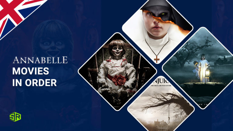The Annabelle Movies in Order in UK in 2022 [August Updated]