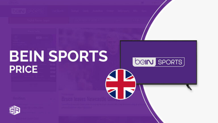 beIN Sports Price In UK: How Much Do You Need To Pay?