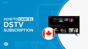 How Do I Cancel My DStv Subscription in Canada – Complete Guide