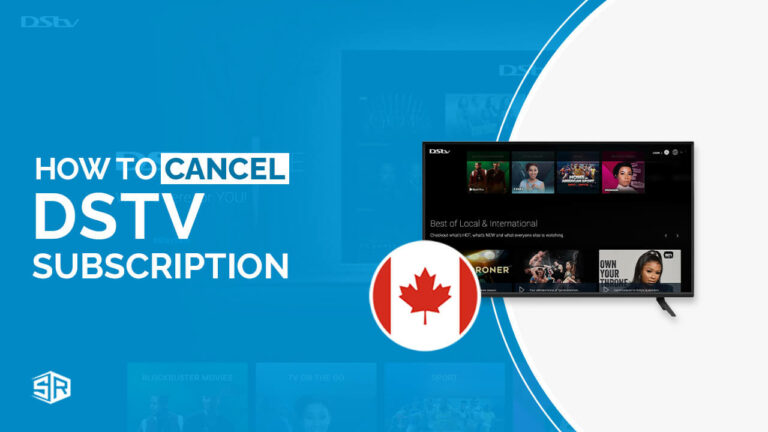 How Do I Cancel My DStv Subscription in Canada – Complete Guide