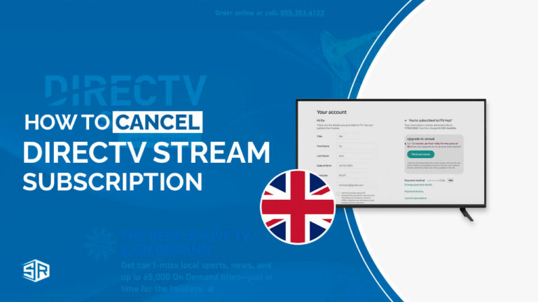 How To Cancel DIRECTV Stream Subscription in UK [ Quick Steps]