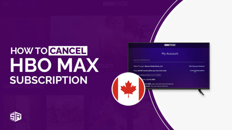 How To Cancel HBO Max Subscription In Canada [Updated 2022]