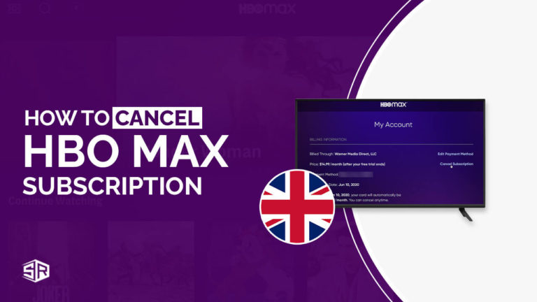 How To Cancel HBO Max Subscription In UK [Updated 2022]