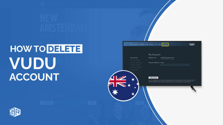 How To Delete Vudu Account in Australia [Step-by-Step Guide]
