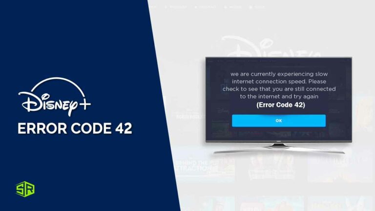How to Fix Disney Plus Error Code 42 (Complete Guide of 2022)