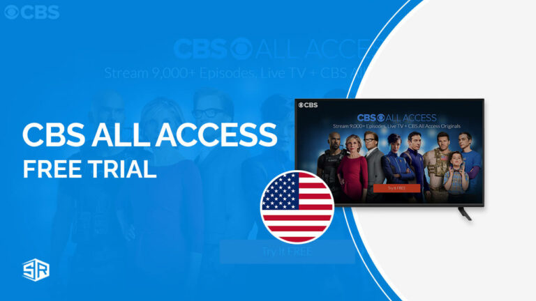 How To Get CBS All Access Free Trial in Australia [Easy Guide]