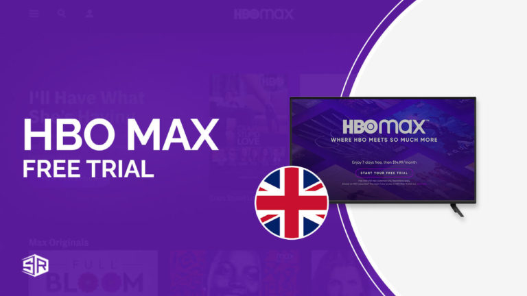 How To Get HBO Max Free Trial in UK in 2022 [Complete Guide]