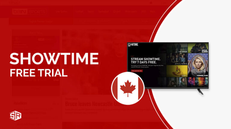 Showtime Free Trial in Canada : How To Get It in 2022 [Quick Guide]