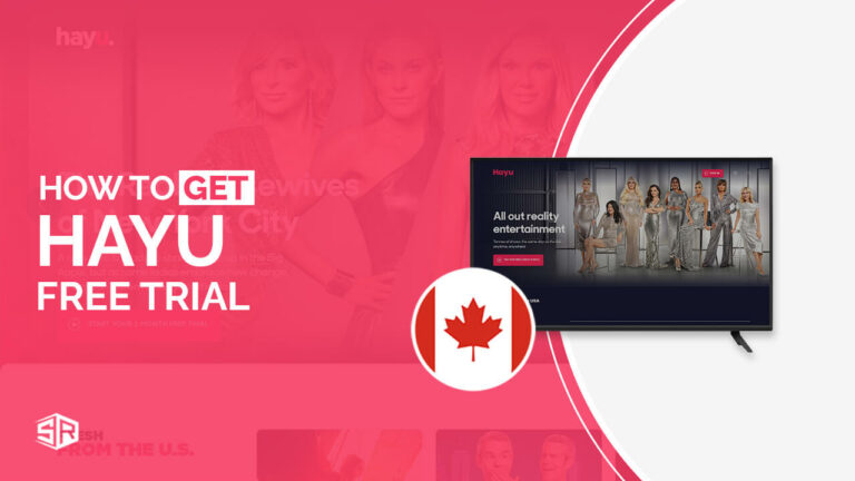 How to Get a Hayu Free Trial in Canada [Complete Guide 2022]