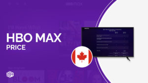 How Much Is HBO Max Price In Canada In 2022 [Complete Guide]