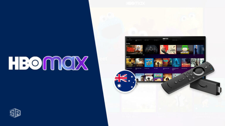 How to get HBO Max on Firestick in Australia [Updated 2022]