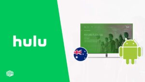 How to Watch Hulu on Android in Australia [Updated 2024]