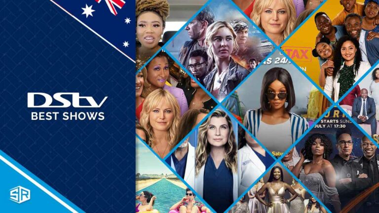 The Best DStv TV Shows To Watch in Australia [Updated List]