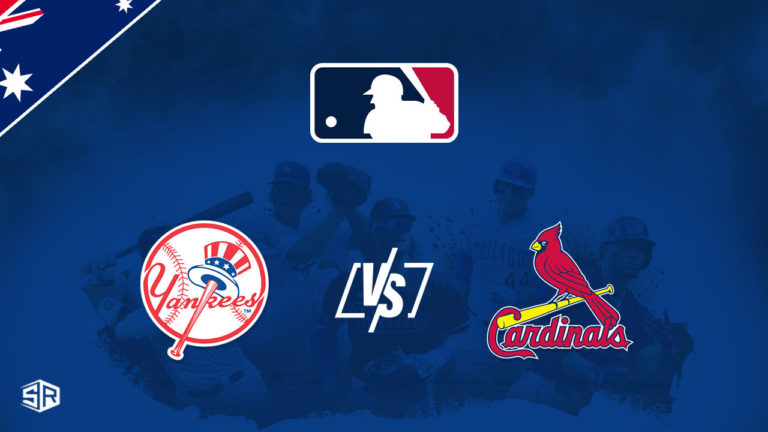 How to Watch New York Yankees vs. St. Louis Cardinals 2022 in Australia