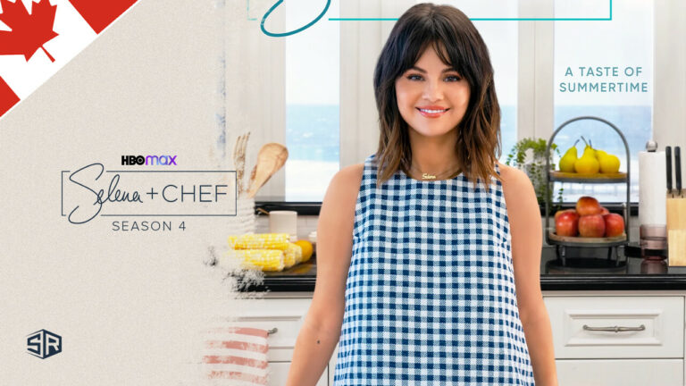 How to Watch Selena + Chef Season 4 in Canada