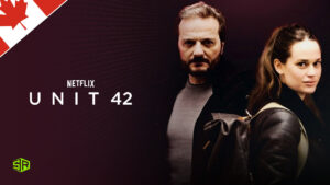 How to Watch Unit 42 Season 2 in Canada