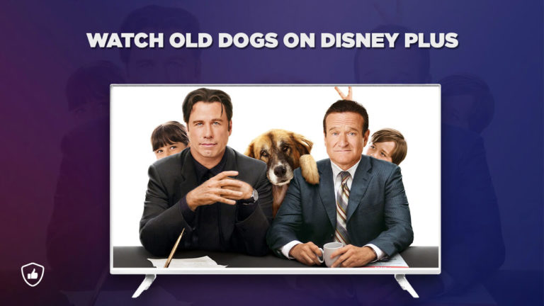 How to Watch Old Dogs Outside USA