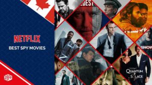20 Best Spy Movies on Netflix in Canada [Updated 2022]