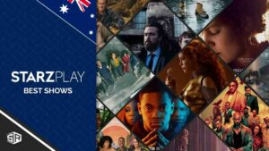 The 30 Best Starz TV Shows in Australia to Watch in 2023