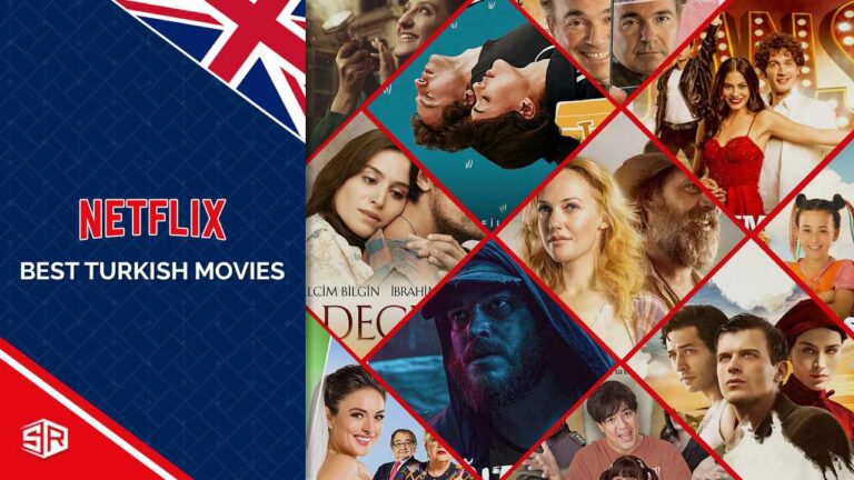 20 Best Turkish Movies On Netflix in UK [Updated 2022]