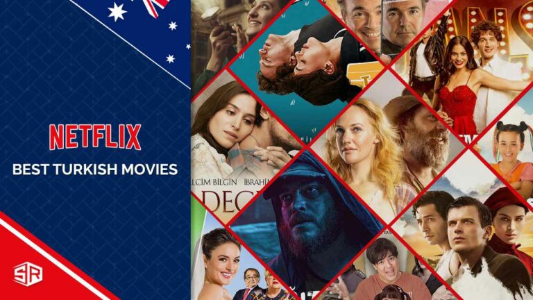 20 Best Turkish Movies On Netflix in Australia [Updated 2022]