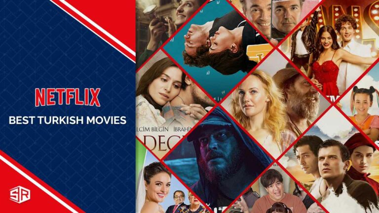 20 Best Turkish Movies On Netflix [Updated September 2022]