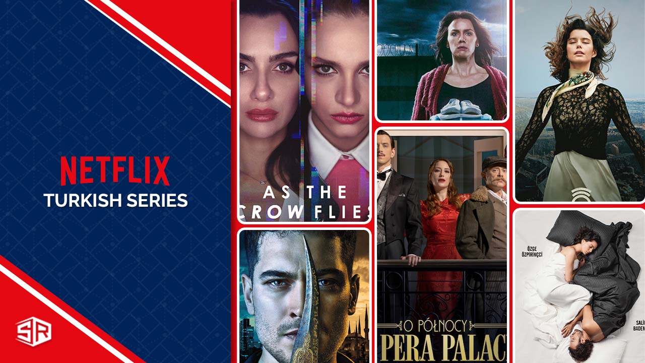 Best Turkish Series on Netflix in Germany [Updated List]