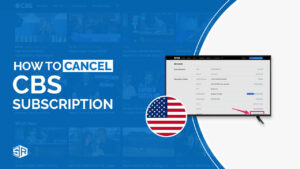 How  To Cancel CBS Subscription Easily In 2022